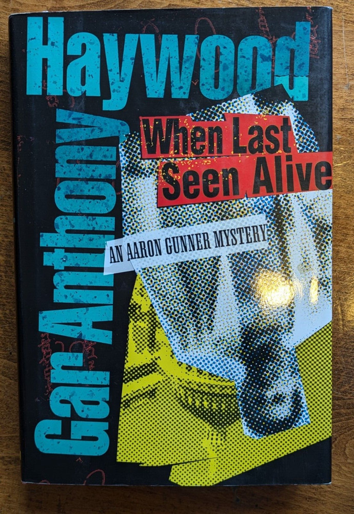 When Last Seen Alive by Gar Anthony Haywood (1997, Hardcover)
