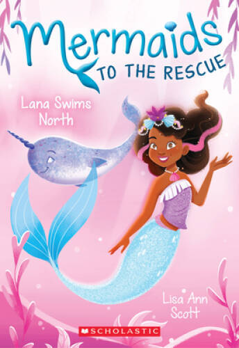 Lana Swims North (Mermaids to the Rescue #2) - Paperback - VERY GOOD