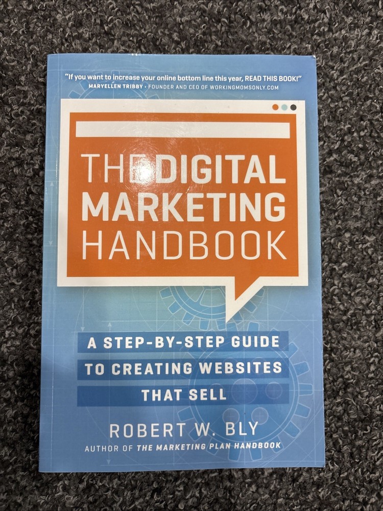 Digital Marketing Handbook, Robert W Bly