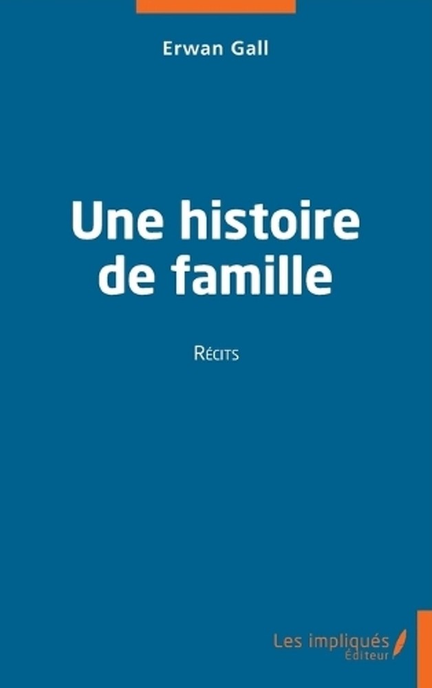 Une histoire de famille: R?cits by Yves Le Gall (French) Paperback Book