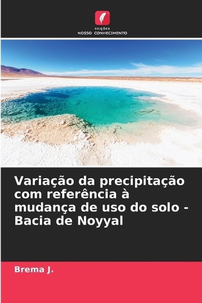 Variao da precipitao com referncia mudana de uso do solo - Bacia de Noyyal by Br