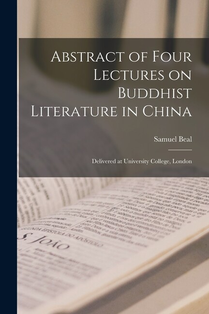 Abstract of Four Lectures on Buddhist Literature in China Delivered at Uni: Insights and Exploration-image