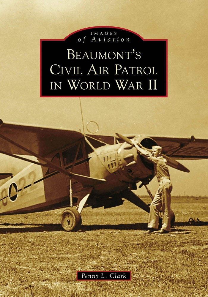 NEW Arcadia Publishing Beaumont's Civil Air Patrol in World War II, TX 978146710-image
