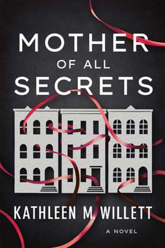 Mother of All Secrets by Kathleen M Willett: Used