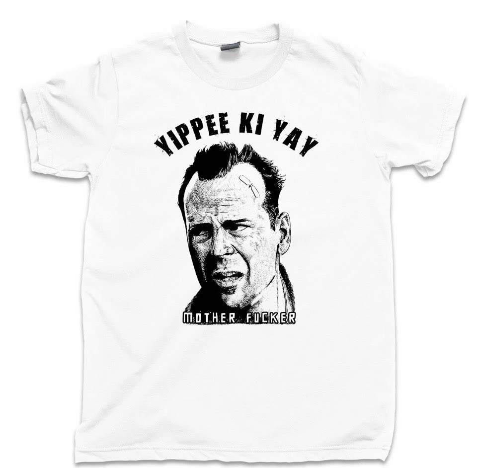 Yippee Ki Yay Mother F*cker T Shirt Die Hard Bruce Willis John McClane Movie Tee