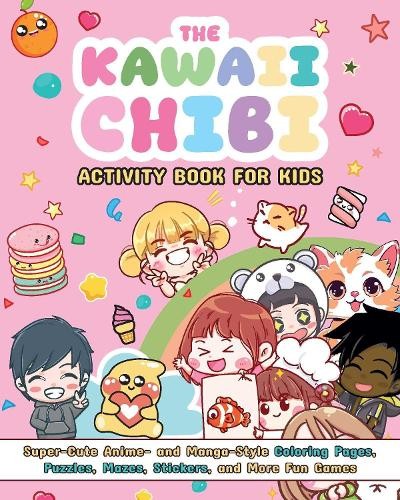 Valentina Figus The Kawaii Chibi Activity Book for Kids (Paperback)Another great item from Rarewaves USA | Free delivery!