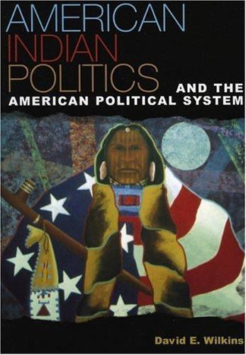 American Indian Politics and the American Political System [Spectrum Series: Rac