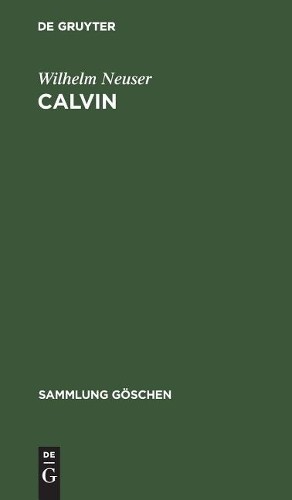 Wilhelm Neuser Calvin (Hardback) Sammlung GöschenAnother great item from Rarewaves USA | Free delivery!
