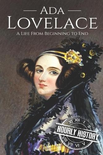 Hourly History Ada Lovelace (Paperback) Biographies of Women in HistoryAnother great item from Rarewaves USA | Free delivery!