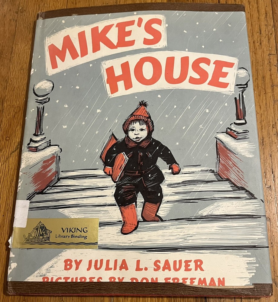 MIKE'S HOUSE : by Julia Sauer : illus Don Freeman : hbdj : vintage