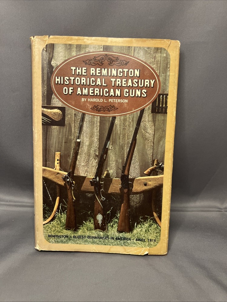 The Remington Historical Treasury Of American Guns: 1966 PB Harold L. Peterson
