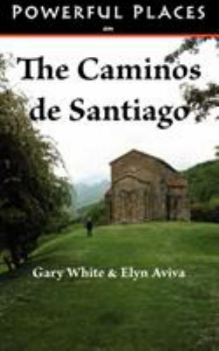 Powerful Places On The Caminos De Santia by White, Gary, Like New Used, Free ...