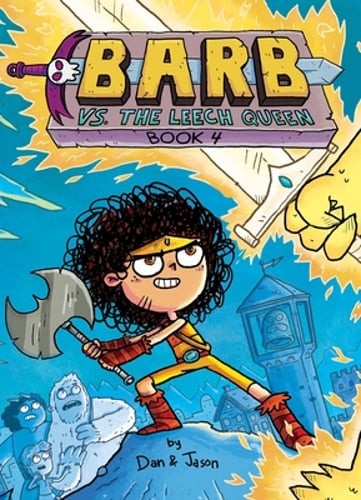 Barb vs. the Leech Queen by Dan & Jason: New