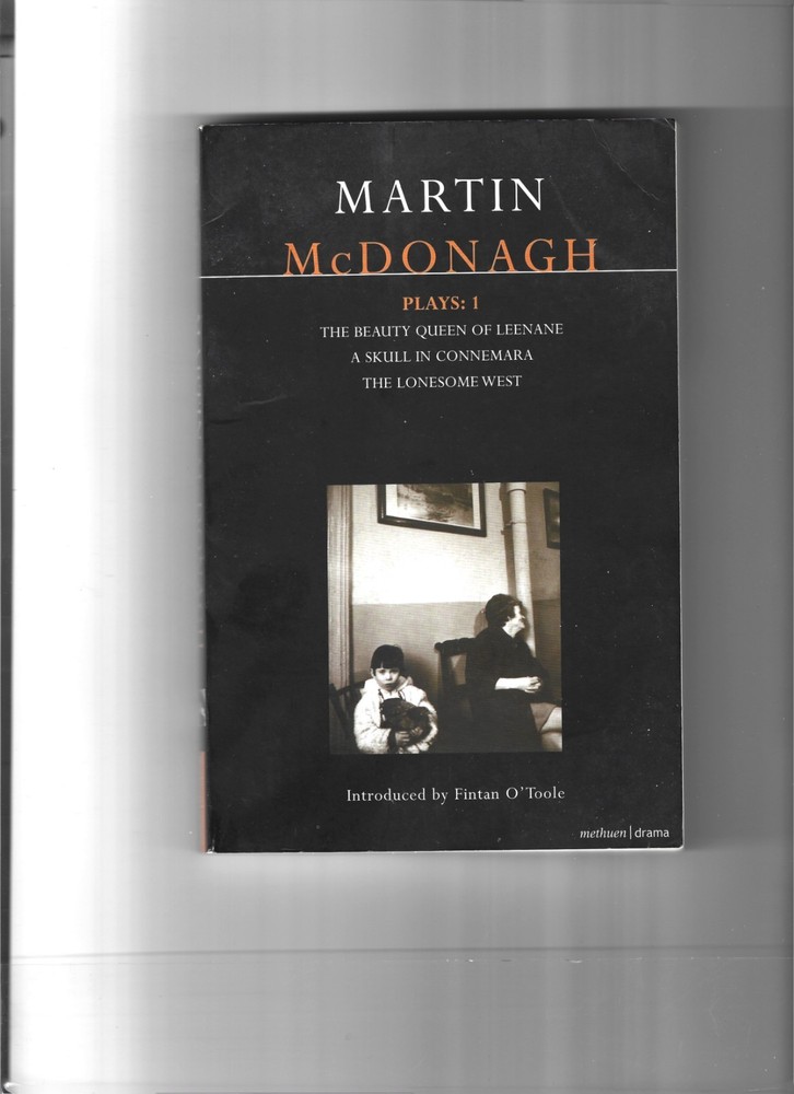 Martin McDonagh Plays The Beauty Queen of Leenane; a Skull in Connemara Used PB