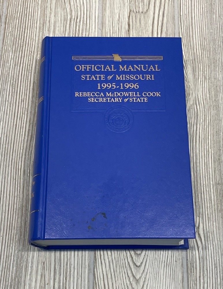 Official Manual of the State of Missouri 1995-1996 Rebecca McDowell Cook Vintage