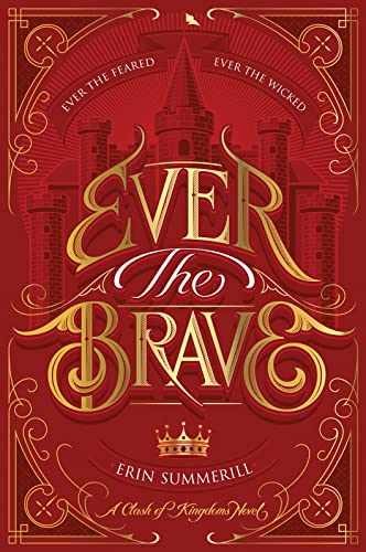 Ever the Brave (A Clash of Kingdoms - Hardcover, by Summerill Erin - Very Good g