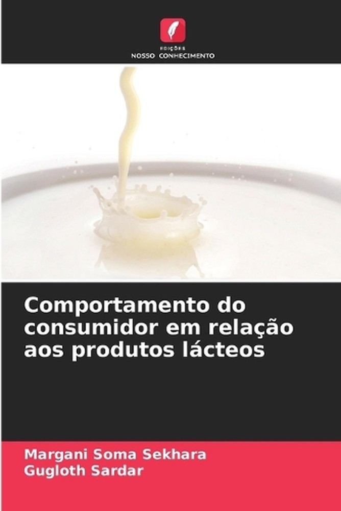 Comportamento do consumidor em relao aos produtos lcteos by Margani Soma Sekhara