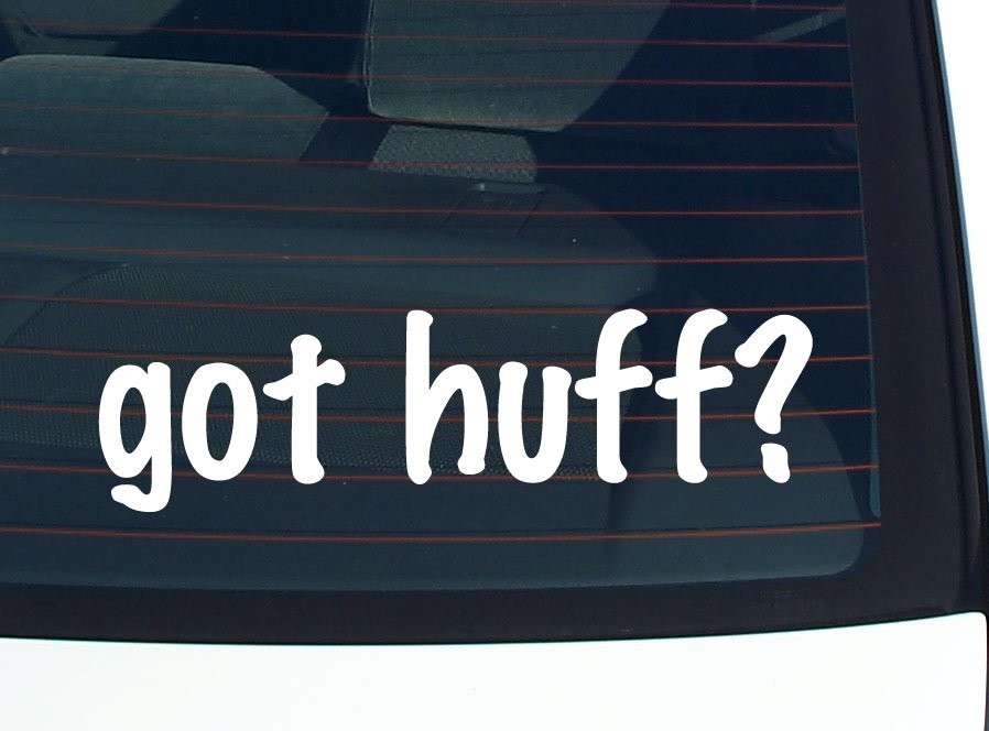 Got Huff Funny Last Name Car Decal Bumper Sticker Vinyl Window Pride