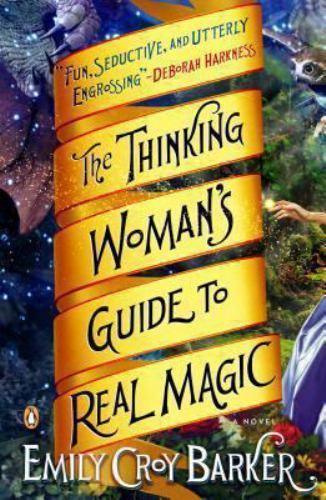 Thinking Woman's Guide to Real Magic, Paperback by Barker, Emily Croy, Like N...