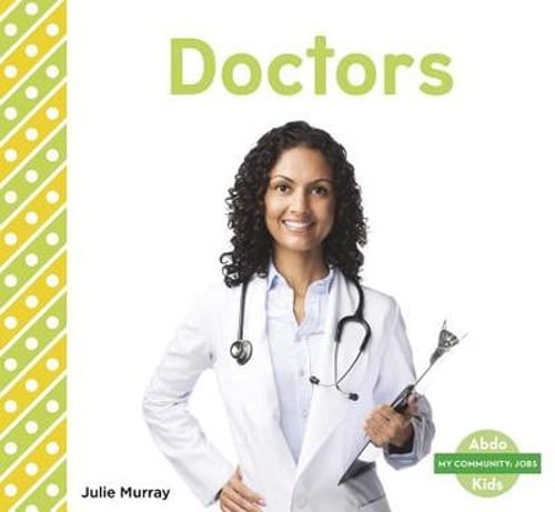 Doctors by Julie Murray: New