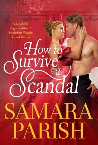How to Survive a Scandal by Samara Parish: New