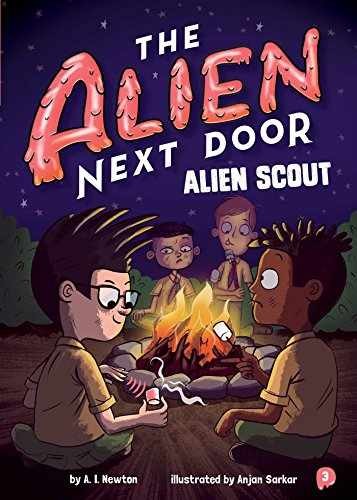 The Alien Next Door 3: Alien Scout - Paperback, by Newton A.I. - Very Good
