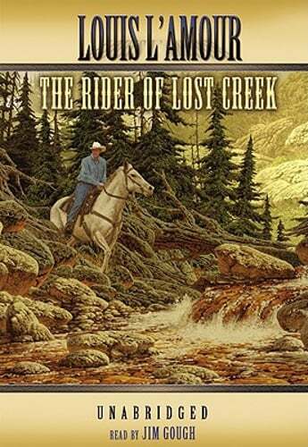 The Rider from Lost Creek by Louis L'Amour: Used Audiobook