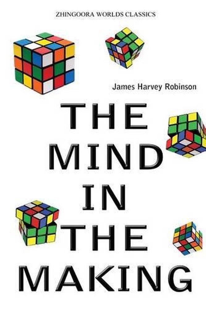 The Mind In The Making by James Harvey Robinson (English) Paperback Book