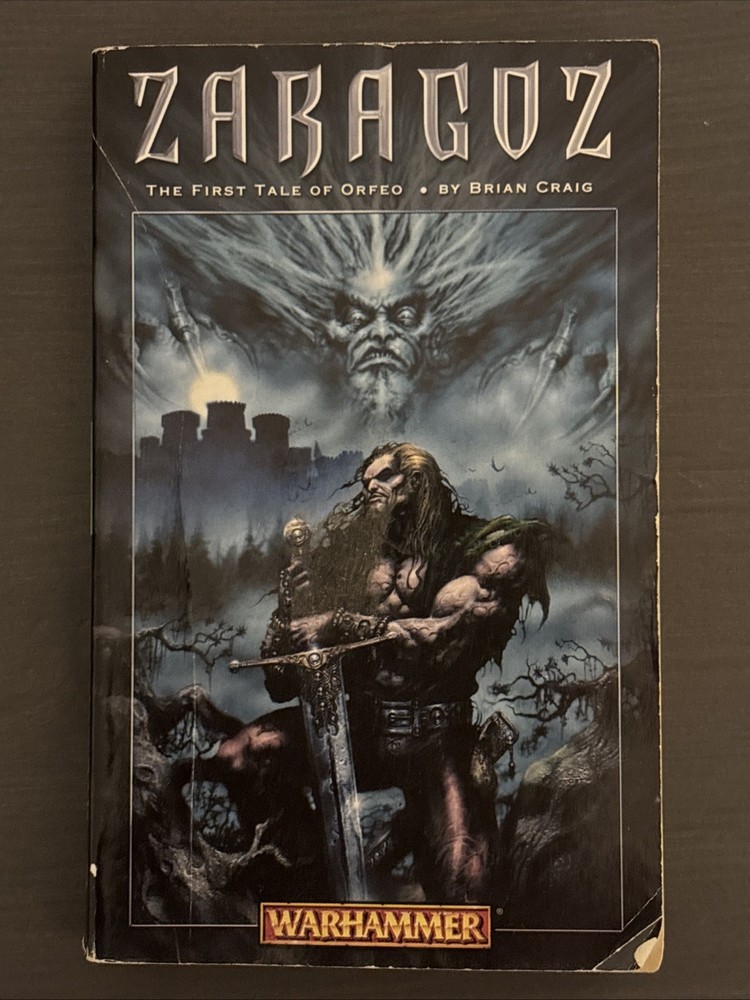 Zaragoz  First Tale Of Orfeo, Brian Craig Warhammer US First Edition 2002