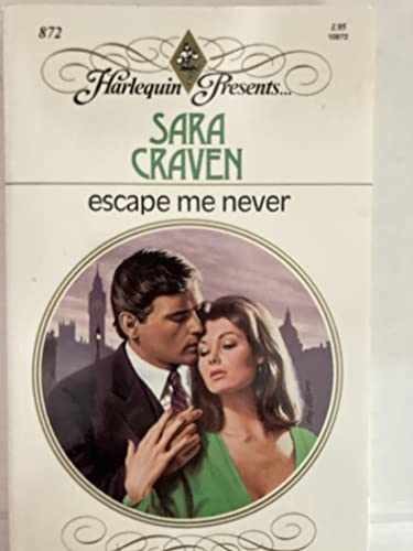 Escape Me Never - Paperback, by Sara Craven - Acceptable n