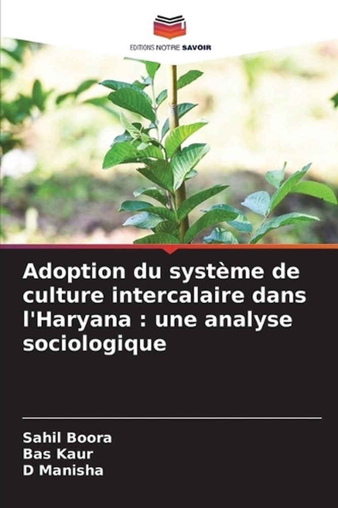 Adoption du systme de culture intercalaire dans l'Haryana: une analyse sociologi