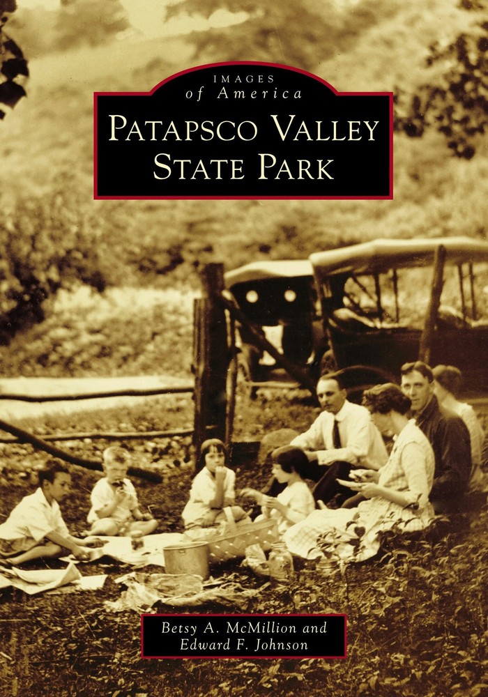 NEW Arcadia Publishing Patapsco Valley State Park, MD 9781467129565 Images of Am