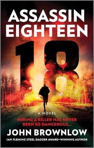 Assassin Eighteen: A Novel – A - Paperback, by Brownlow John - Very Good x