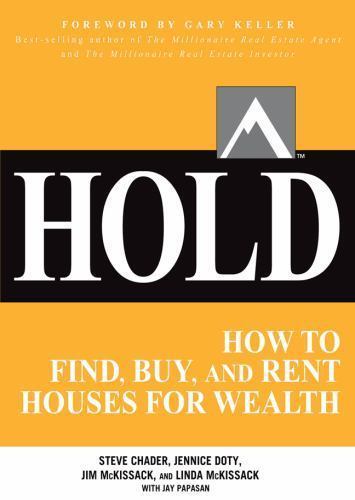 Hold: How to Find, Buy, and Rent Houses for Wealth (Millionaire Real Estate), US