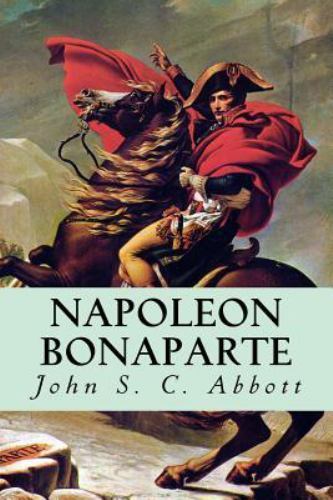 Napoleon Bonaparte, Paperback by Abbott, John, Like New Used, Free shipping i...