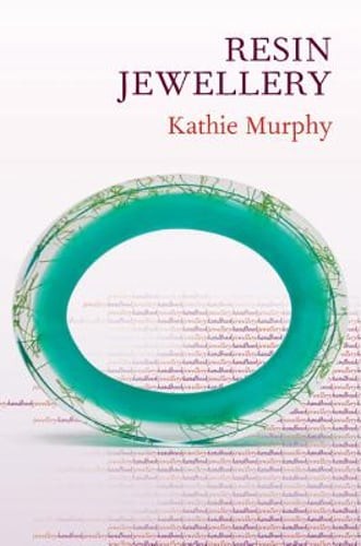 Resin Jewellery by Kathie Murphy: Used