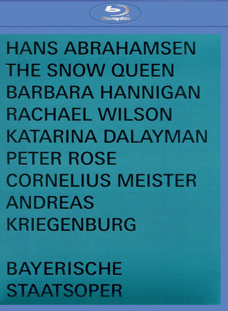 Barbara Hannigan Rachel Wilson Cornelius Meister Perform Hans Abrahamsen The Snow Queen Opera