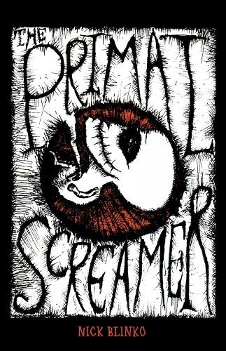 Nick Blinko The Primal Screamer (Paperback)Another great item from Rarewaves USA | Free delivery!