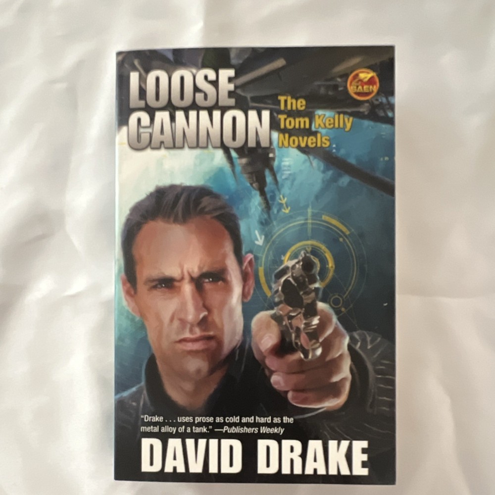 David Drake Loose Cannon Tom Kelly Novels Baen Books Trade Paperback 2011