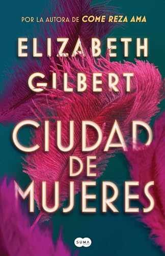 Ciudad de mujeres / City of Girls - Paperback, by Gilbert Elizabeth - Acceptable