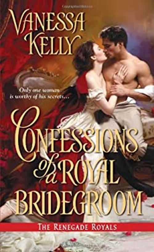 Confessions of a Royal Bridegroom Paperback Vanessa KellyFree US Delivery | ISBN:1420131249