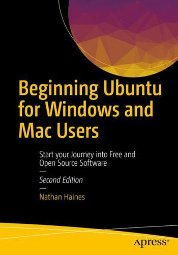 Ubuntu Starter Guide for Windows and Mac Users - Free Open-Source OS Introduction