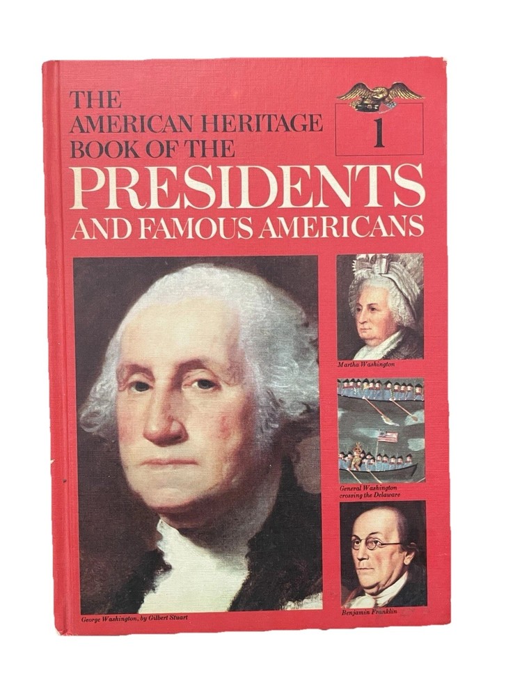 Vintage The American Heritage Book of the Presidents and Famous Americans 1. B2