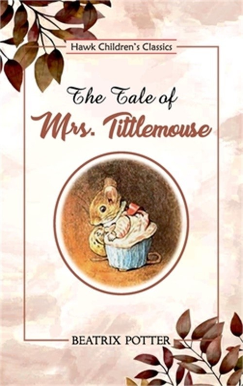 The Tale of Mrs. Tittlemouse (Paperback or Softback)