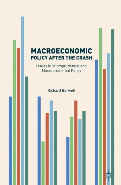 Macroeconomic Policy After the Crash : Issues in Microprudential and Macropru...