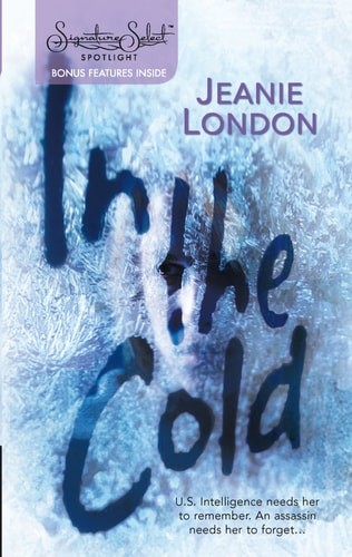 In the Cold (Harlequin Signature Select) by London, Jeanie, Acceptable Book