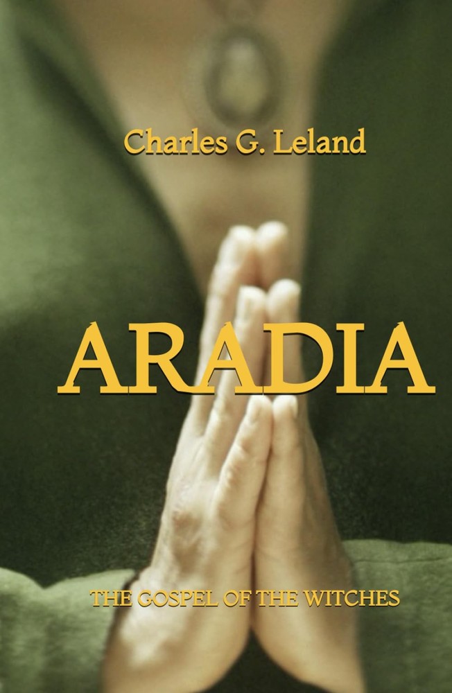 Aradia: The Gospel of the Witches
