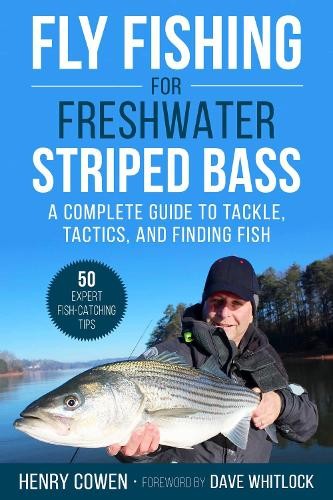 Henry Cowen Fly Fishing for Freshwater Striped Bass (Paperback)Another great item from Rarewaves USA | Free delivery!
