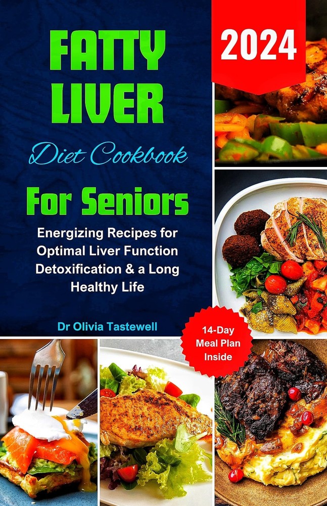 Olivia Tastewell Fatty Liver Diet Cookbook For Seniors 2024 (Paperback)Another great item from Rarewaves USA | Free delivery!