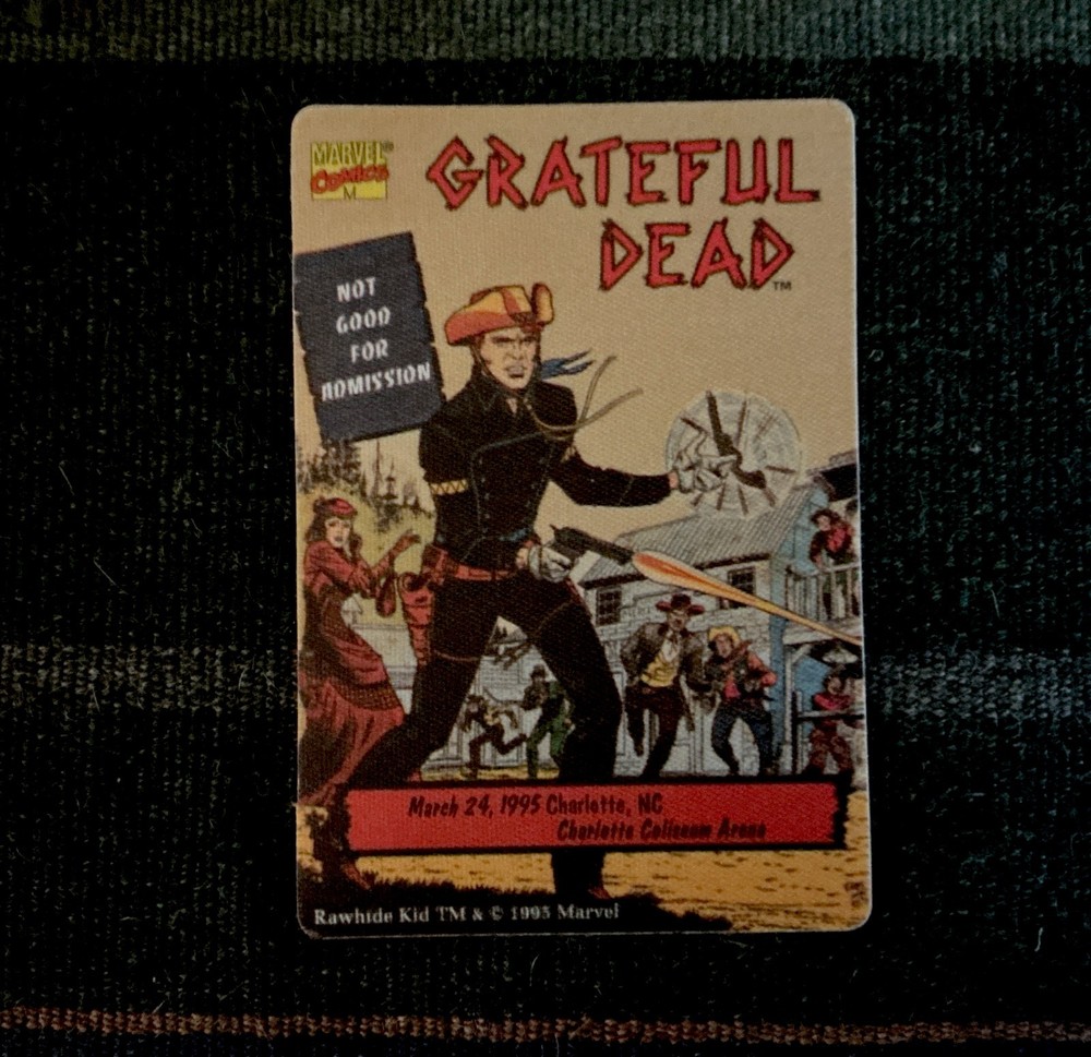 GRATEFUL DEAD BACKSTAGE PASS Charlotte NC 3/24/1995 Marvel Rawhide Kid RARE!